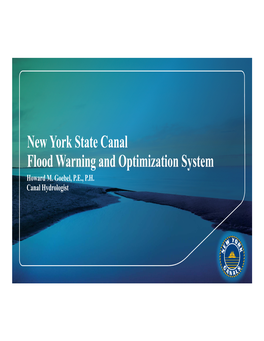 New York State Canal Flood Warning and Optimization System Howard M