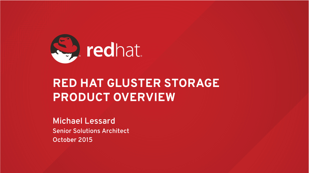 Red Hat Gluster Storage Product Overview