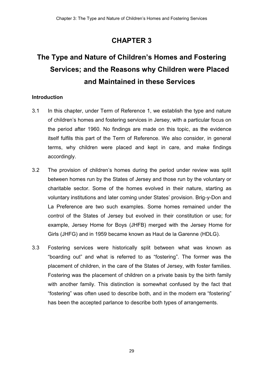 CHAPTER 3 the Type and Nature of Children's Homes and Fostering