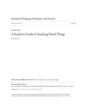 A Studentâ•Žs Guide to Studying Weird Things