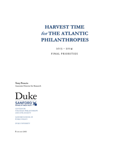 Harvest Time for the Atlantic Philanthropies, 2012-2013: Decline & Rise,” Duke University, Center for Strategic Philanthropy and Civil Society, P
