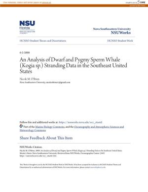 An Analysis of Dwarf and Pygmy Sperm Whale (Kogia Sp.) Stranding Data in the Southeast United States Nicole M