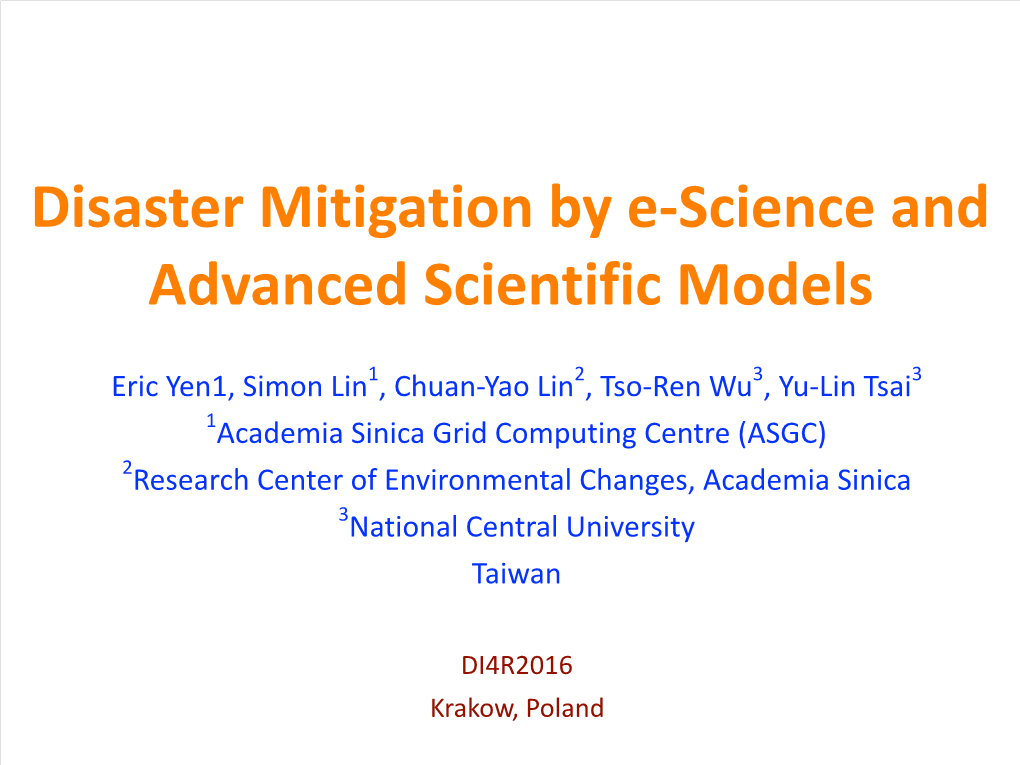 Disaster Mitigation by E-Science and Advanced Scientific Models