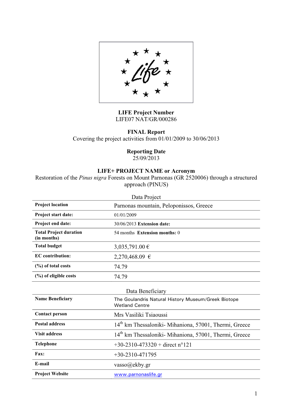 FINAL Report Covering the Project Activities from 01/01/2009 to 30/06/2013