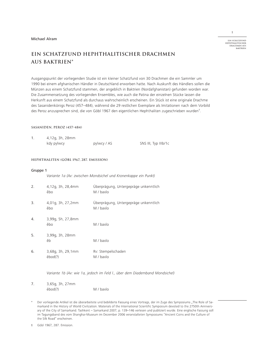 Ein Schatzfund Hephthalitischer Drachmen Aus Baktrien Ein Schatzfund Hephthalitischer Drachmen Aus Baktrien*