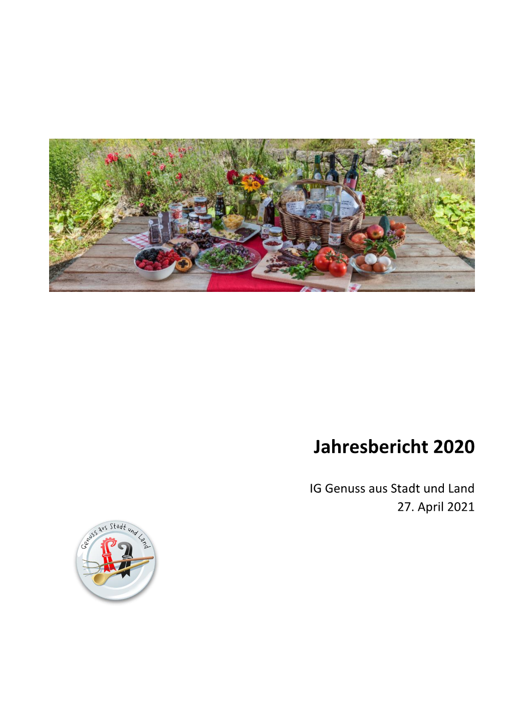 Jahresbericht 2020 IG Genuss Aus Stadt Und Land IG Genuss Aus Stadt Und Land