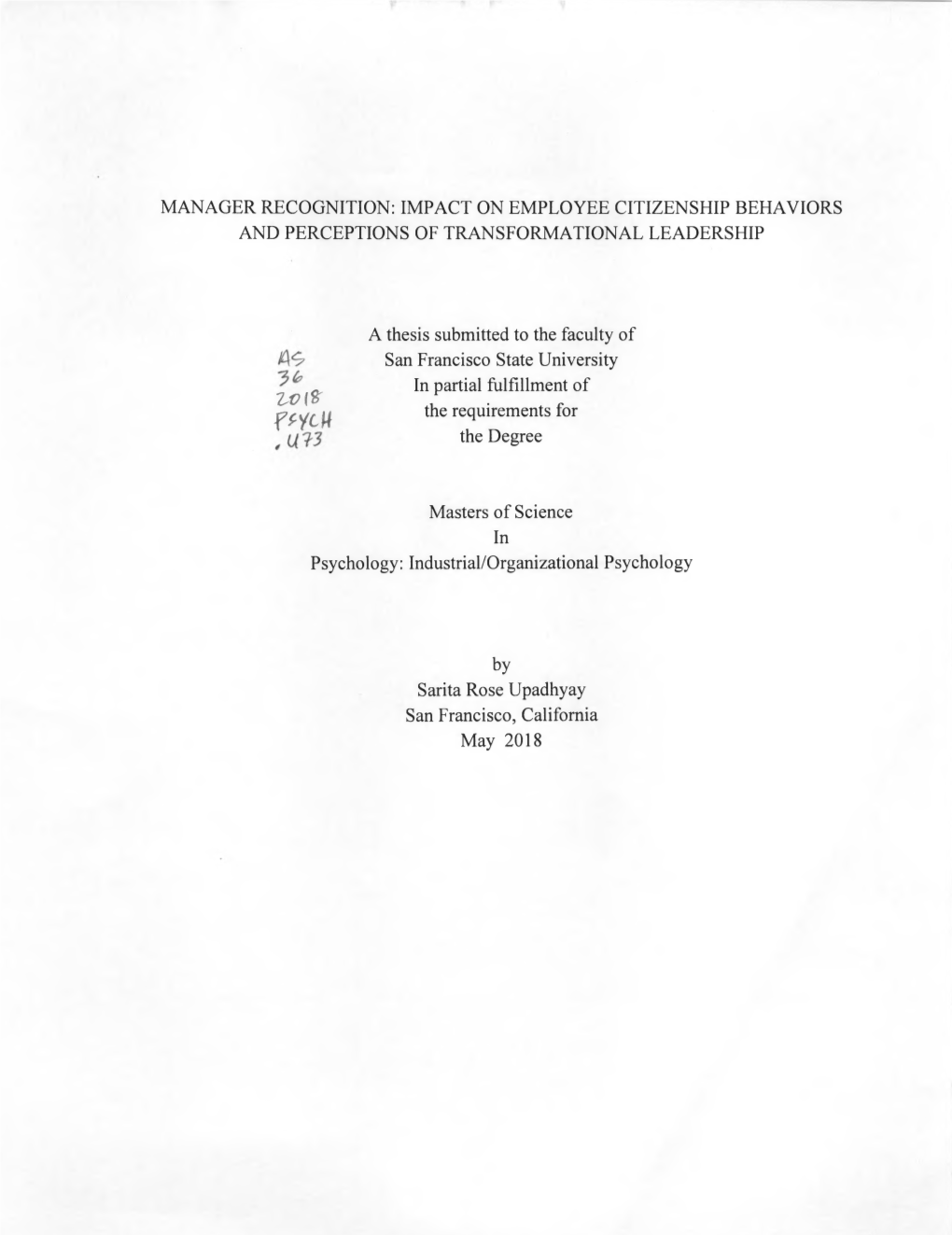 MANAGER RECOGNITION: IMPACT on EMPLOYEE CITIZENSHIP BEHAVIORS and PERCEPTIONS of TRANSFORMATIONAL LEADERSHIP a Thesis Submitted