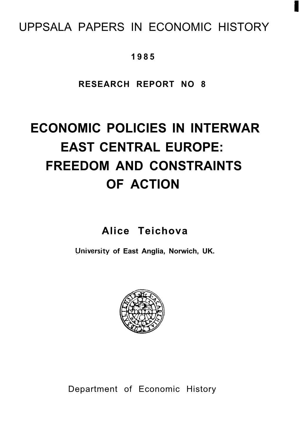 Economic Policies in Interwar East Central Europe: Freedom and Constraints of Action