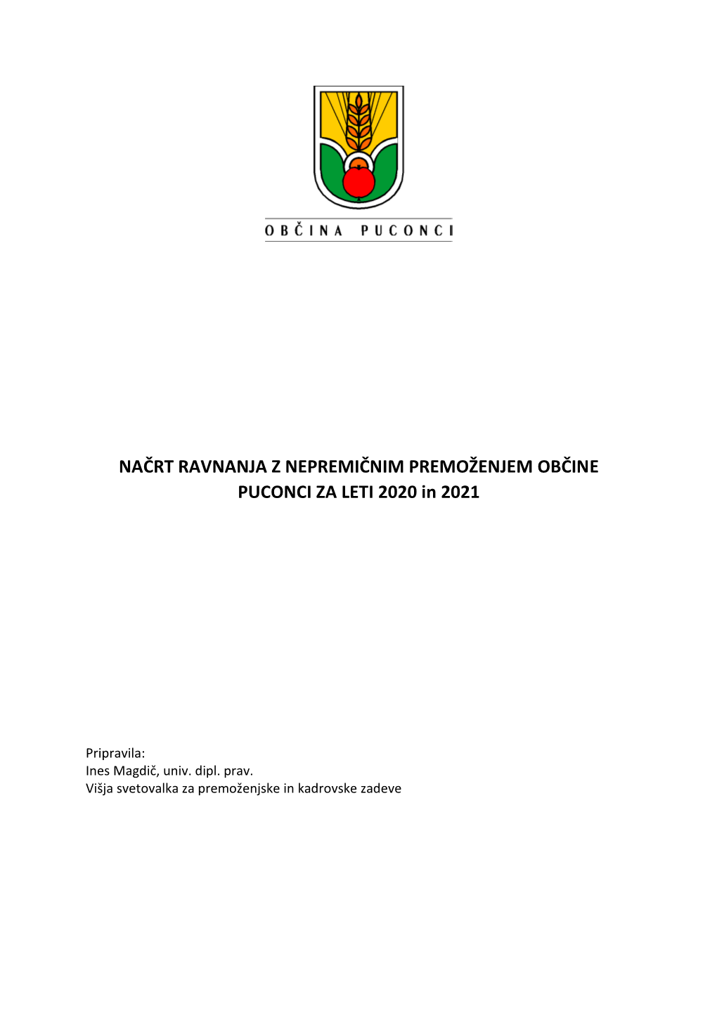 NAČRT RAVNANJA Z NEPREMIČNIM PREMOŽENJEM OBČINE PUCONCI ZA LETI 2020 in 2021