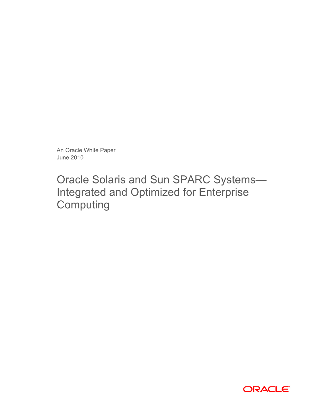 Oracle Solaris and Sun SPARC Systems—Integrated and Optimized for Enterprise Computing