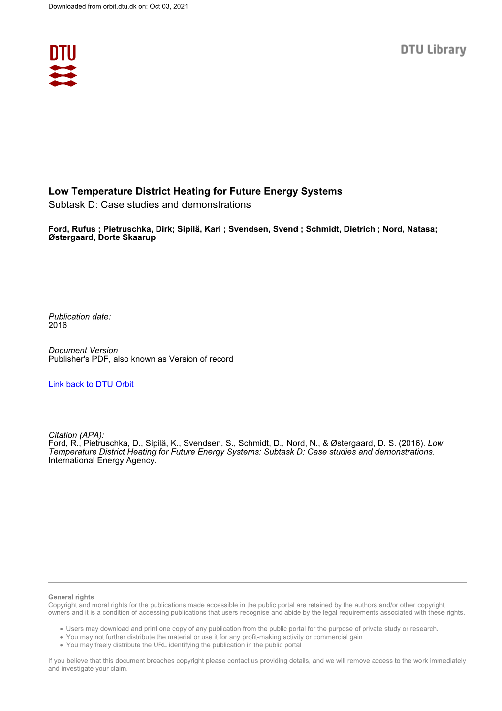 Low Temperature District Heating for Future Energy Systems Subtask D: Case Studies and Demonstrations