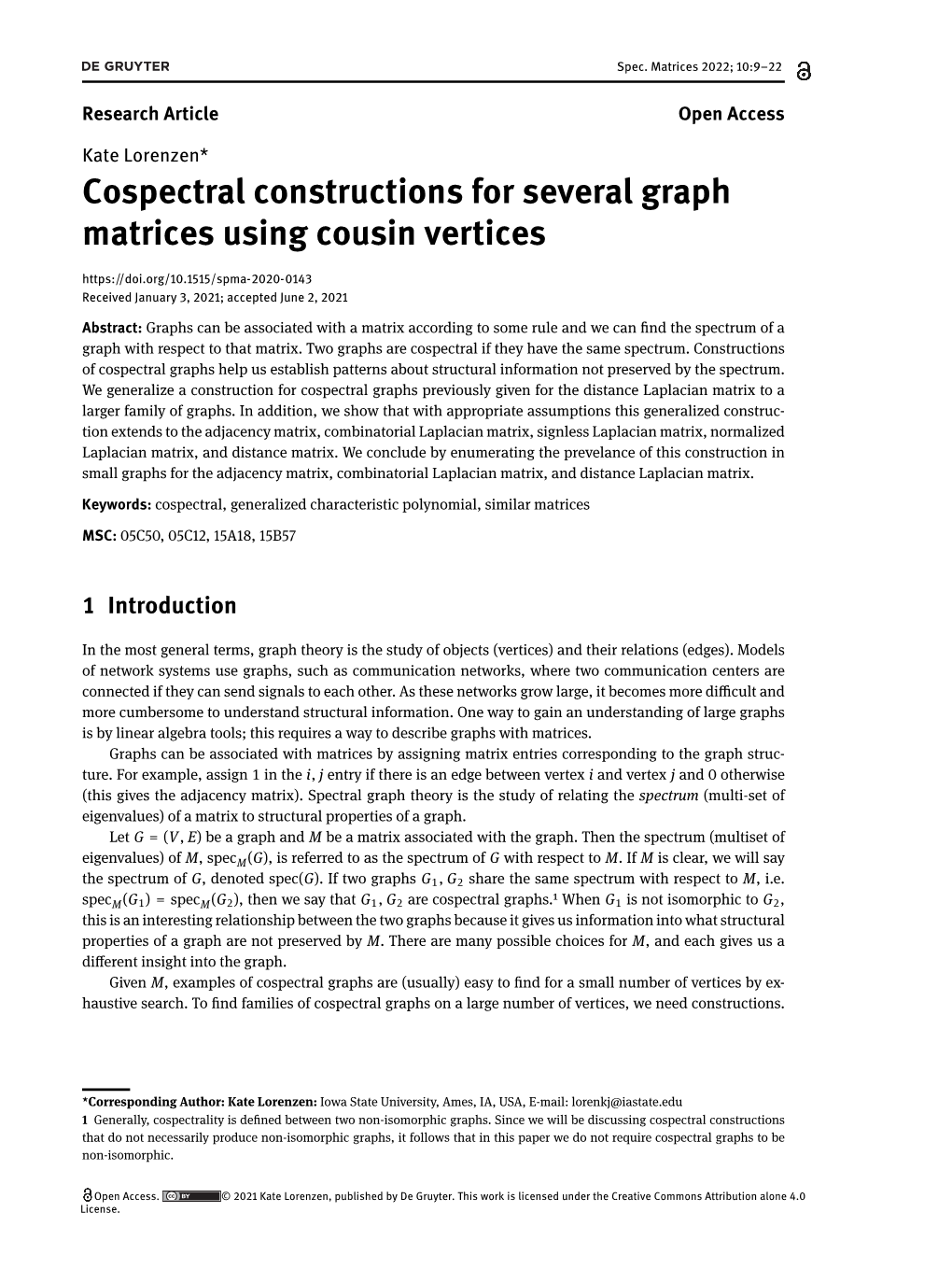 Cospectral Constructions for Several Graph Matrices Using Cousin Vertices Received January 3, 2021; Accepted June 2, 2021