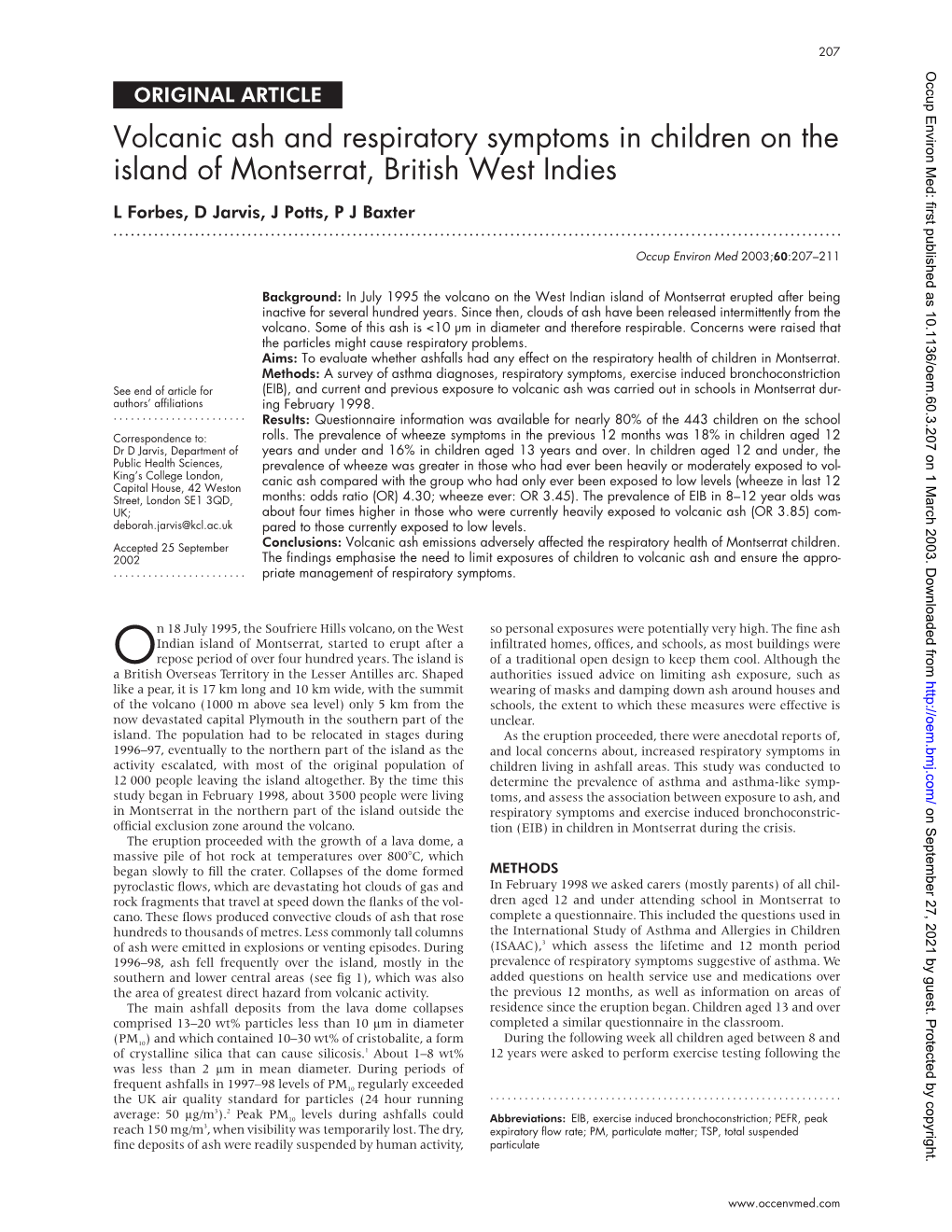 Volcanic Ash and Respiratory Symptoms in Children on the Island of Montserrat, British West Indies L Forbes, D Jarvis, J Potts, P J Baxter