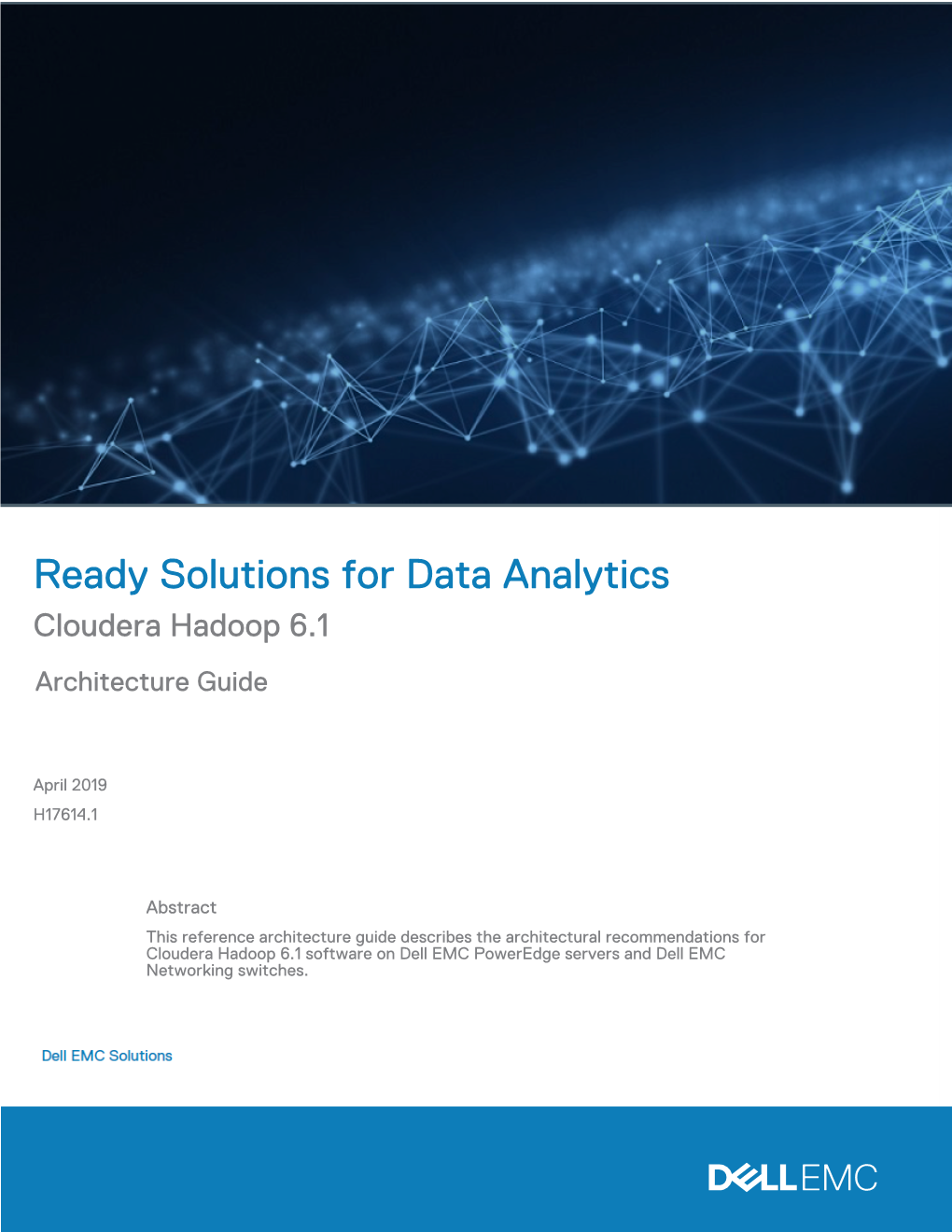 Ready Solutions for Data Analytics Cloudera Hadoop 6.1 Architecture Guide