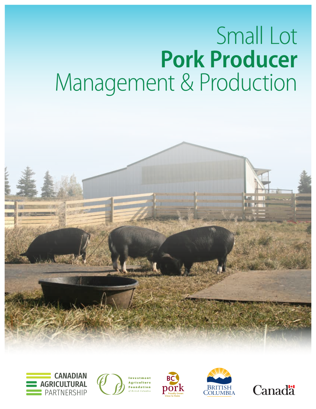 Small Lot Pork Producer – Management & Production