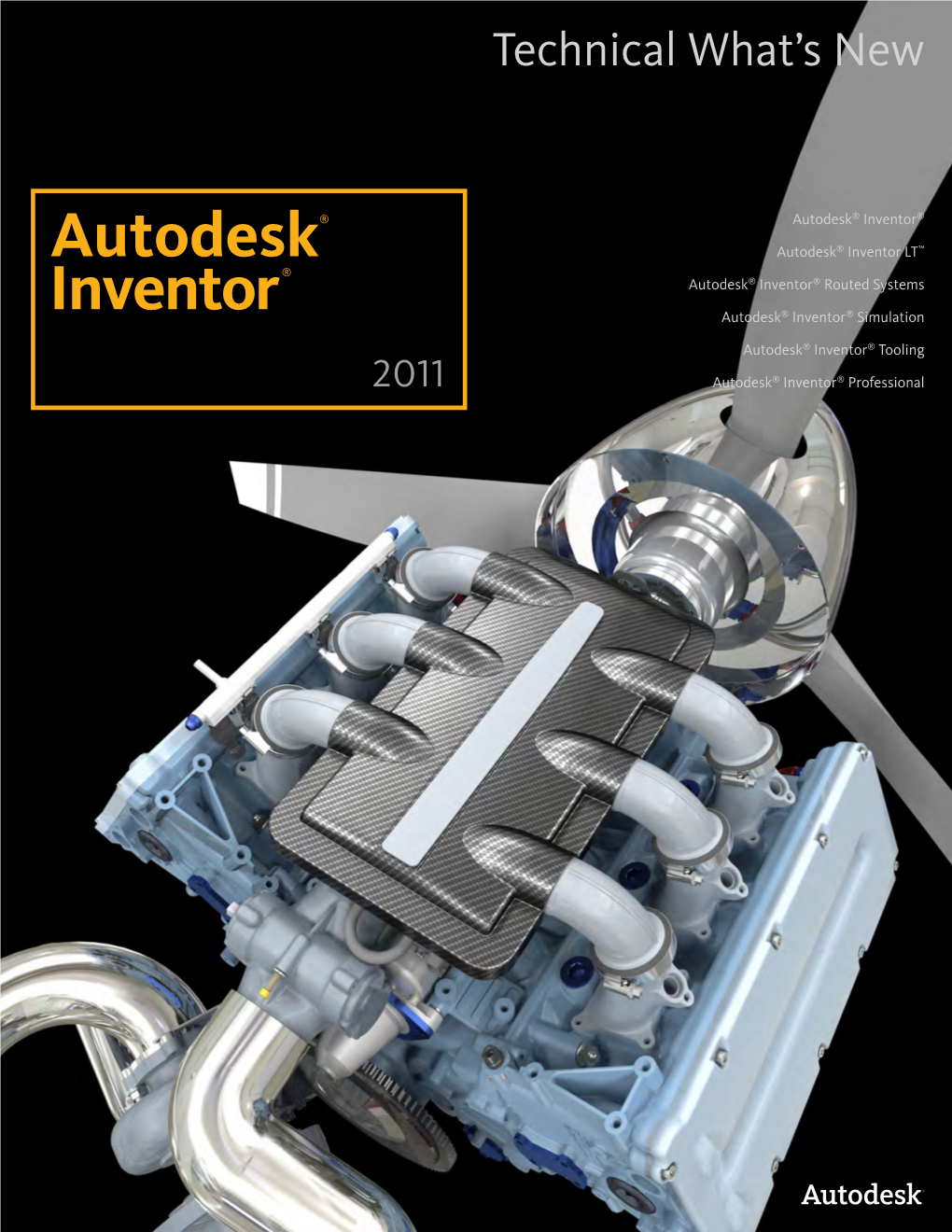 Autodesk® Inventor® Autodesk Autodesk® Inventor LT™ ® Autodesk® Inventor® Routed Systems