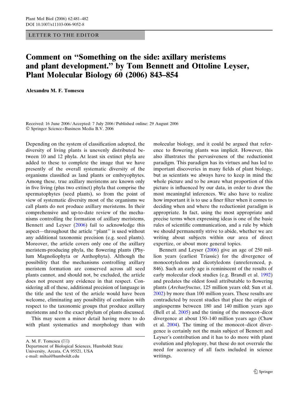 By Tom Bennett and Ottoline Leyser, Plant Molecular Biology 60 (2006) 843–854