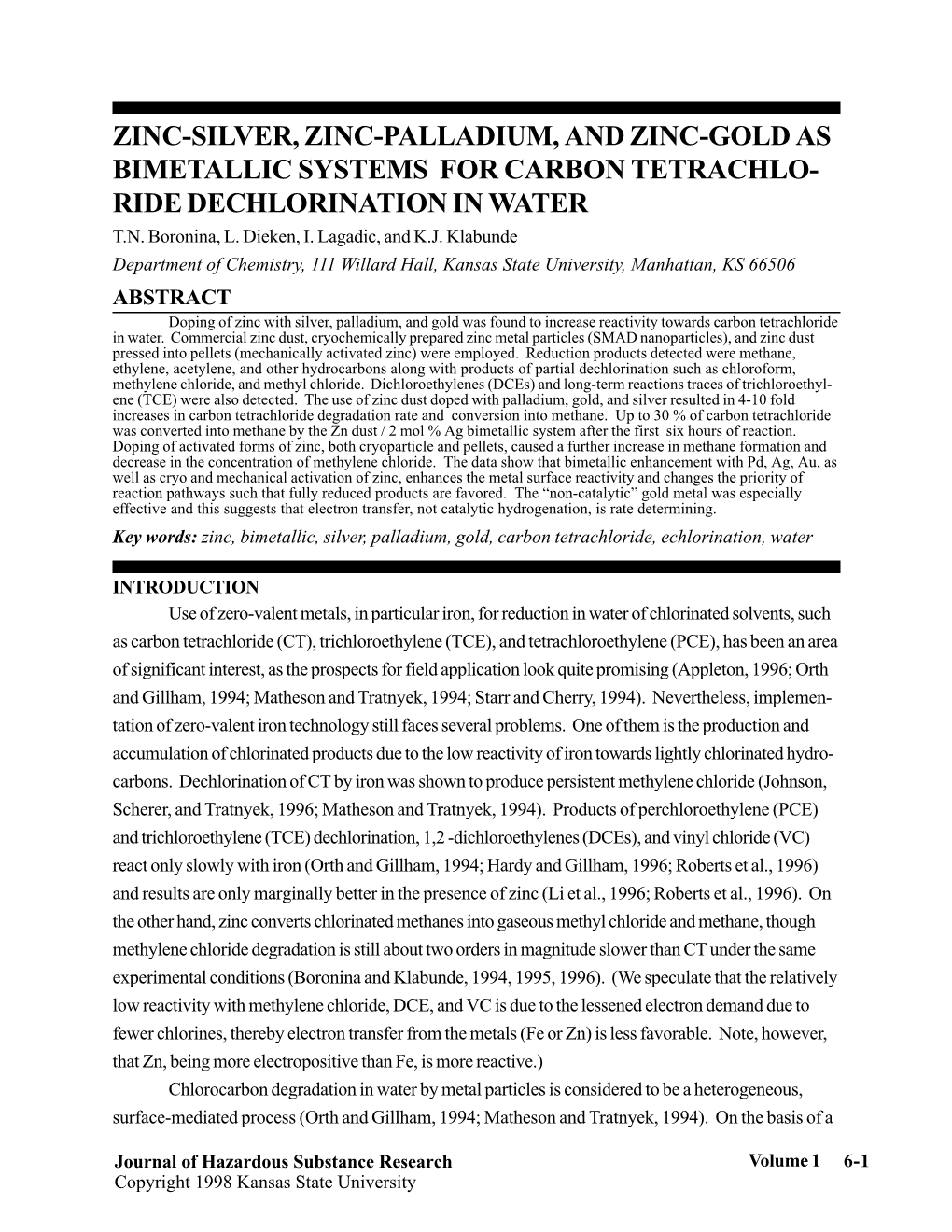 Zinc-Silver, Zinc-Palladium, and Zinc-Gold As Bimetallic Systems for Carbon Tetrachlo- Ride Dechlorination in Water T.N