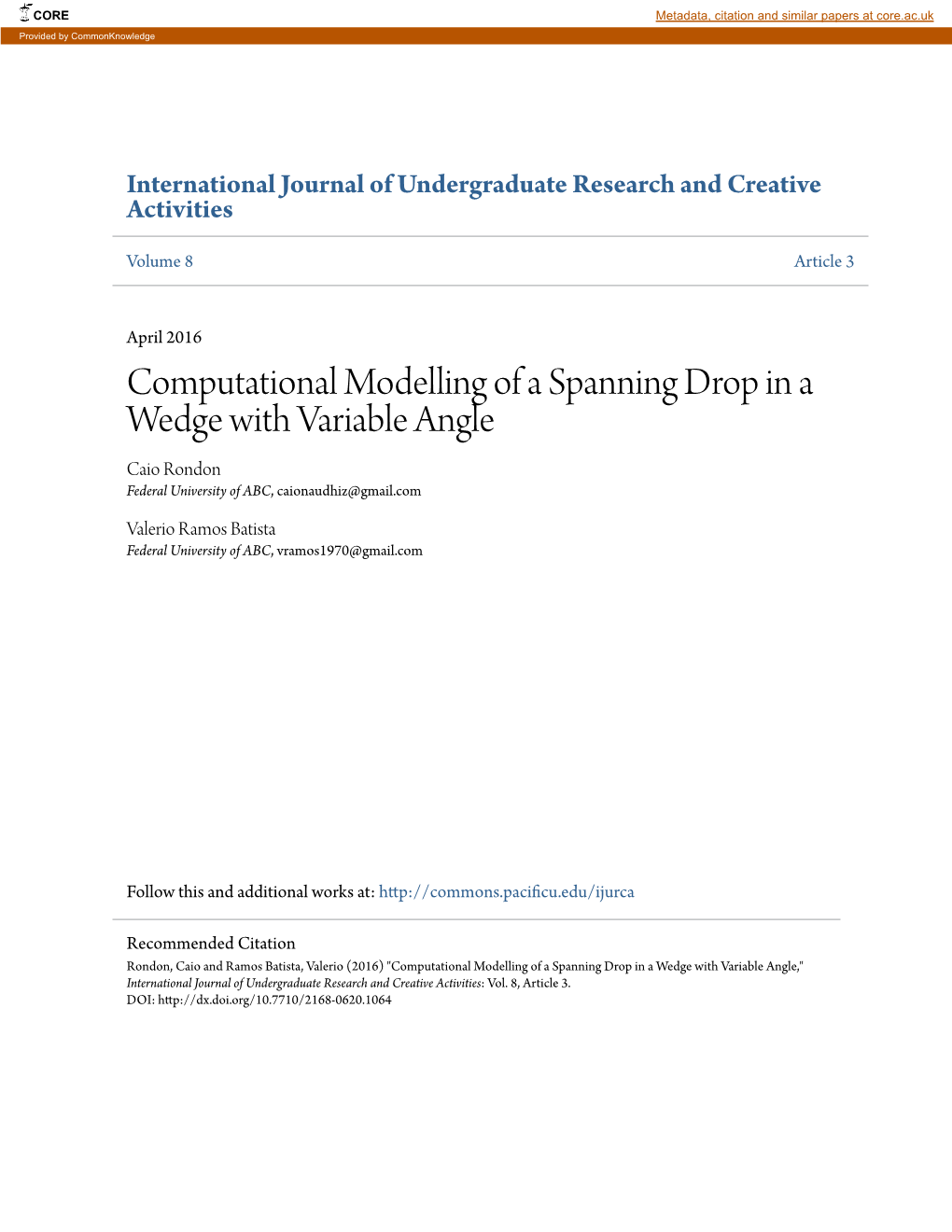 Computational Modelling of a Spanning Drop in a Wedge with Variable Angle Caio Rondon Federal University of ABC, Caionaudhiz@Gmail.Com