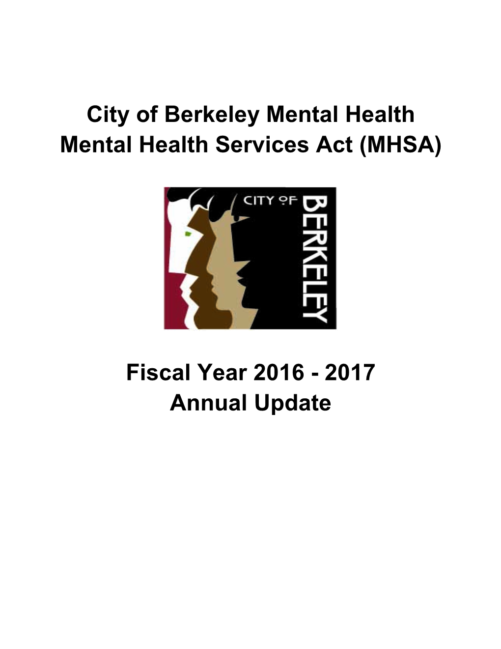 City of Berkeley Mental Health Mental Health Services Act (MHSA) Fiscal
