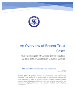 An Overview of Recent Trust Cases the Honourable Mr Justice David Hayton, Judge of the Caribbean Court of Justice