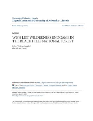 WISH LIST WILDERNESS ENDGAME in the BLACK HILLS NATIONAL FOREST Robert Wellman Campbell Black Hills State University