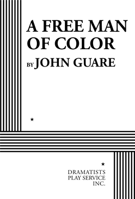 A FREE MAN of COLOR by John Guare 16M, 6W (Doubling)