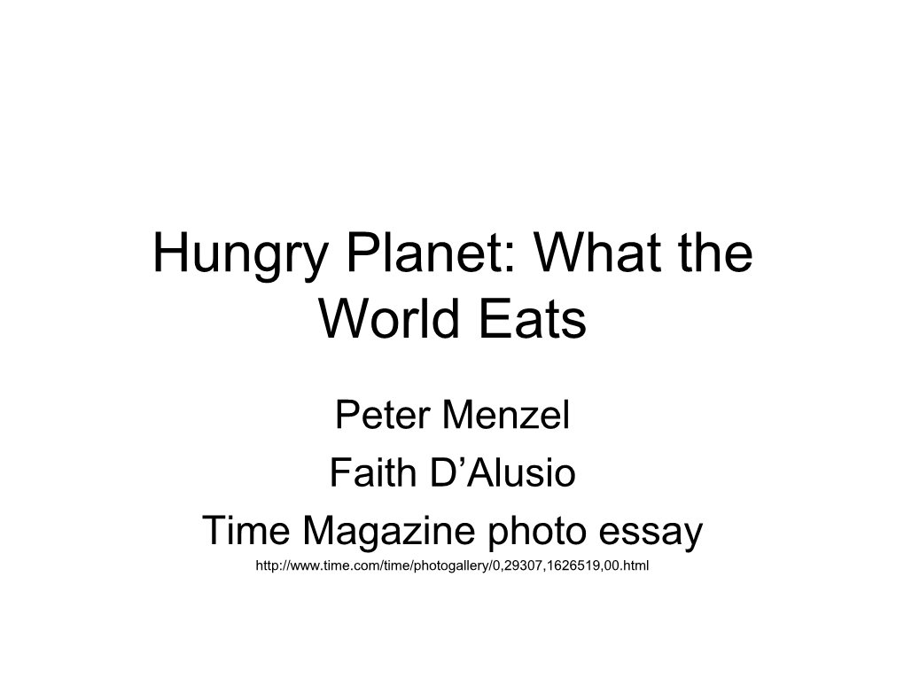 Hungry Planet: What the World Eats