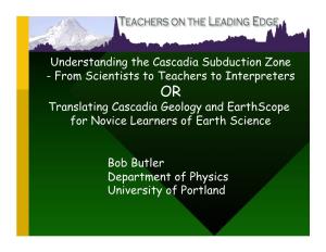 Translating Cascadia Geology and Earthscope for Novice Learners of Earth Science