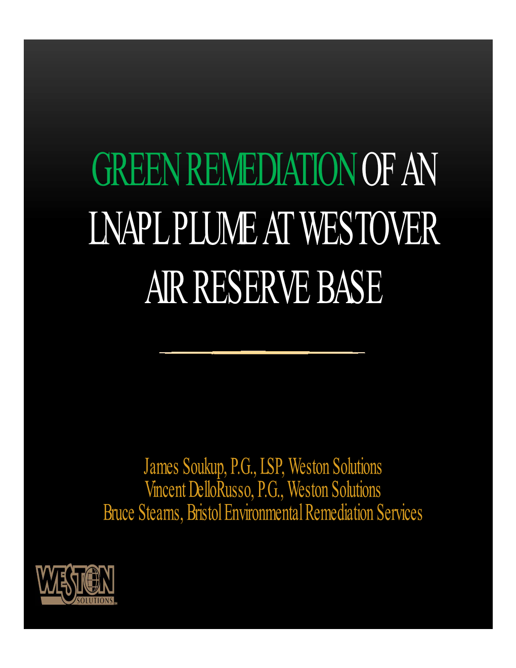 Green Remediation of an Lnapl Plume at Westover Air Reserve Base