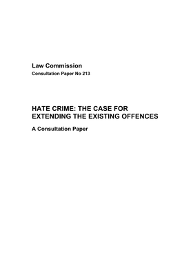 Hate Crime: the Case for Extending the Existing Offences