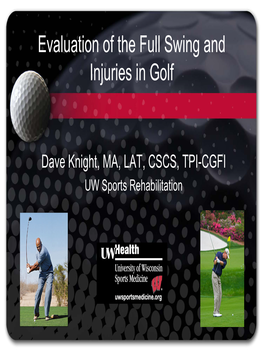 Evaluation of the Full Swing and Injuries in Golf
