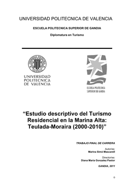 “Estudio Descriptivo Del Turismo Residencial En La Marina Alta: Teulada-Moraira (2000-2010)”