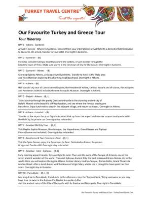 Our Favourite Turkey and Greece Tour Tour Itinerary DAY 1 - Athens - Santorini Arrival in Greece - Athens to Santorini