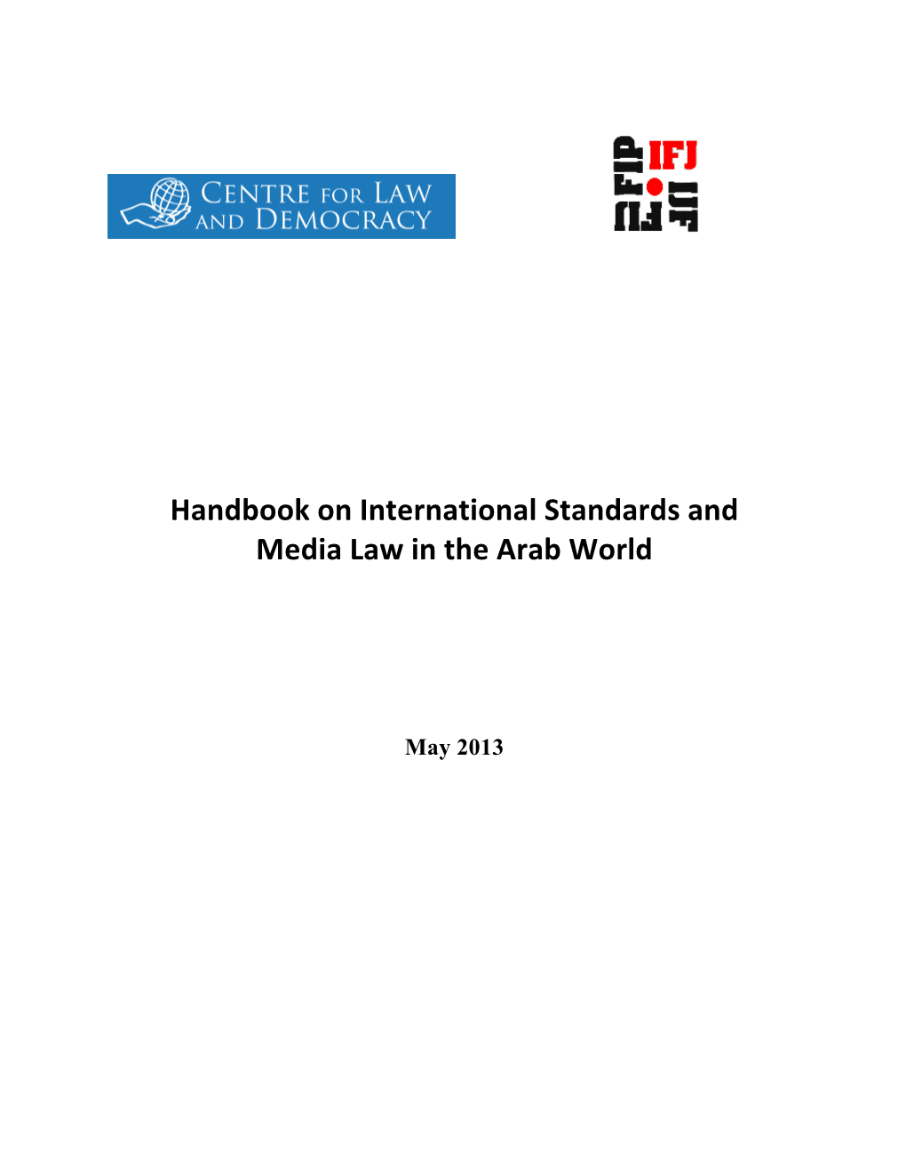Handbook on International Standards and Media Law in the Arab World