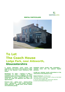 To Let the Coach House Lodge Park, Near Aldsworth, Gloucestershire