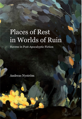 Places of Rest in Worlds of Ruin Havens in Post-Apocalyptic Fiction