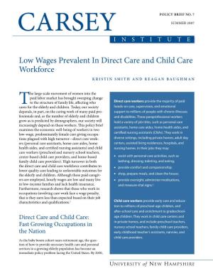 Low Wages Prevalent in Direct Care and Child Care Workforce Kristin Smith and Reagan Baughman