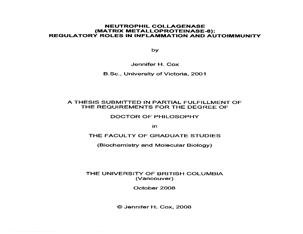 Neutrophil Collagenase (Matrixmetalloproteinase-8): Regulatory Roles in Inflammationand Autoimmunity