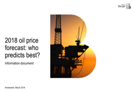 2018 Oil Price Forecast: Who Predicts Best? Information Document