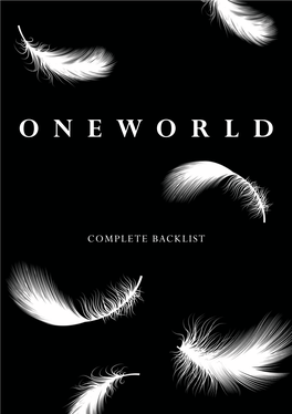 Oneworld Publications 10 Bloomsbury Street London, WC1B 3SR United Kingdom Info@Oneworld-Publications.Com