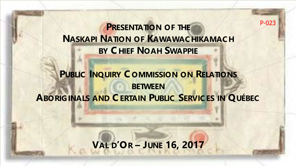 P-023: Presentation of the Naskapi Nation of Kawawachikamach