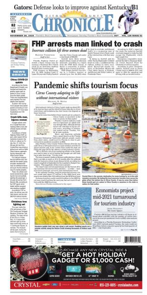 Pandemic Shifts Tourism Focus Hundred and Twenty-Five Positive Cases Were Re- Ported in Citrus County Citrus County Adapting to Life Since the Latest Update