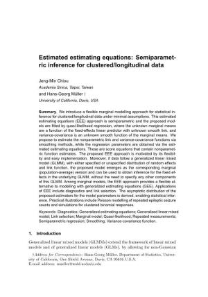 Estimated Estimating Equations: Semiparamet- Ric Inference for Clustered/Longitudinal Data