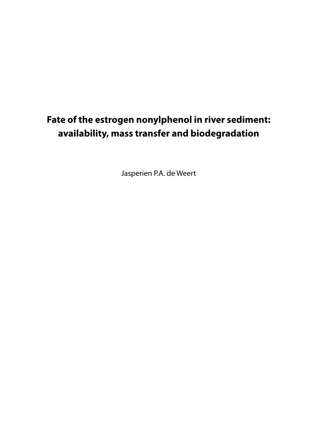 Fate of the Estrogen Nonylphenol in River Sediment: Availability, Mass Transfer and Biodegradation