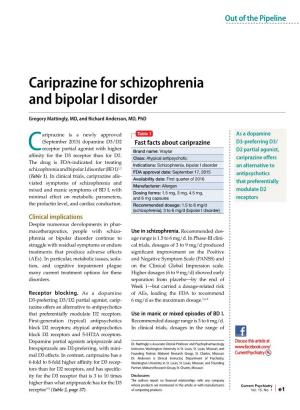 Cariprazine for Schizophrenia and Bipolar I Disorder