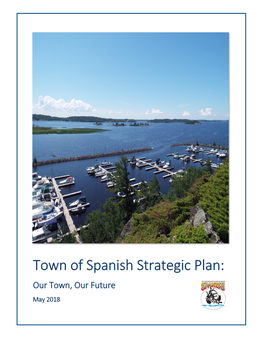 Town of Spanish Strategic Plan: Our Town, Our Future May 2018