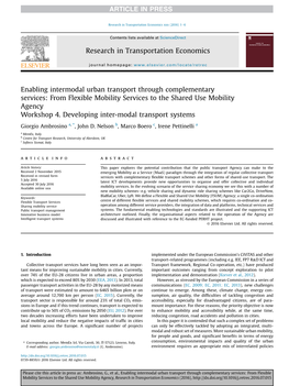 Enabling Intermodal Urban Transport Through Complementary Services: from Flexible Mobility Services to the Shared Use Mobility Agency Workshop 4