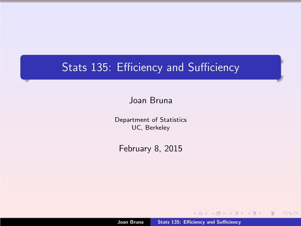 Stats 135: Efficiency and Sufficiency