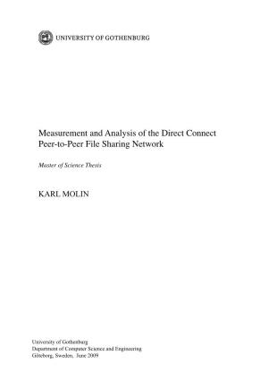 Measurement and Analysis of the Direct Connect Peer-To-Peer File Sharing Network